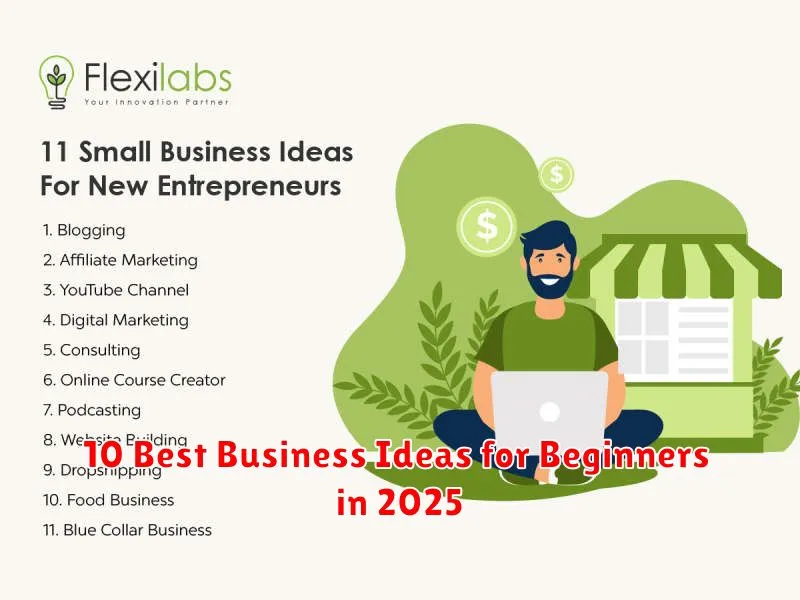 10 Best Business Ideas for Beginners in 2025