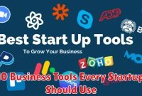 10 Business Tools Every Startup Should Use