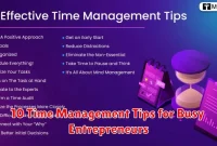 10 Time Management Tips for Busy Entrepreneurs