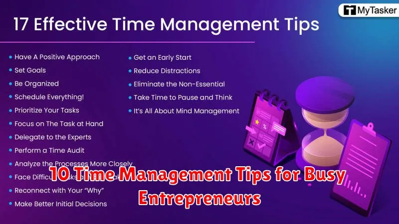 10 Time Management Tips for Busy Entrepreneurs