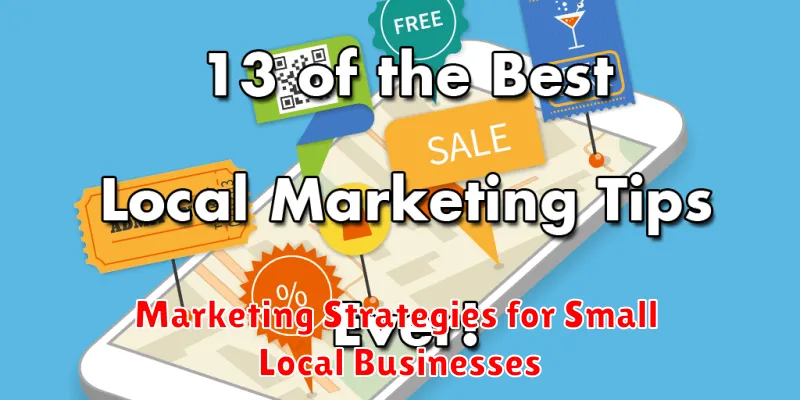 Marketing Strategies for Small Local Businesses