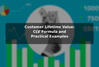 Customer Lifetime Value: CLV Formula and Practical Examples