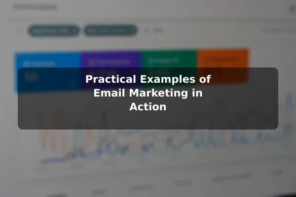Practical Examples of Email Marketing in Action